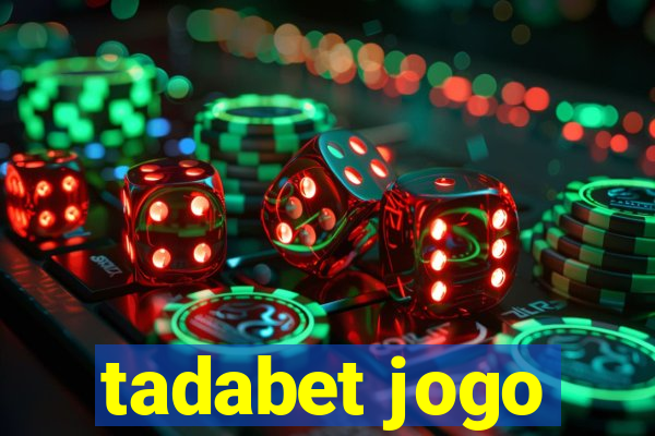 tadabet jogo